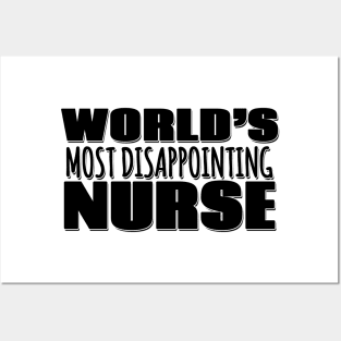 World's Most Disappointing Nurse Posters and Art